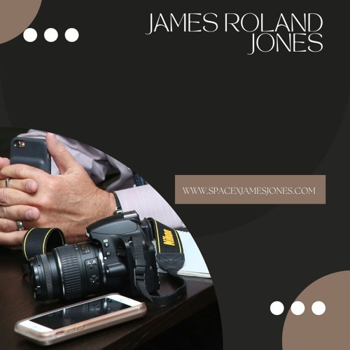 James Roland Jones| Exploring the Latest Tools and Techniques for Powerful News Stories