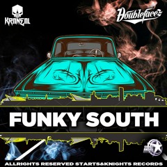 SKR - KRANEAL & DOUBLEFACEZ -  FUNKY SOUTH- OUT NOW