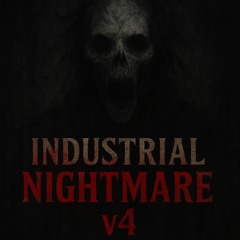 Industrial Nightmare v4