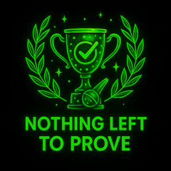 Nothing Left To Prove