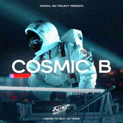 COSMIC B - Cheers To Next 40 Years
