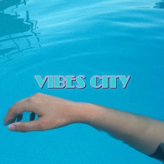 VIBES CITY