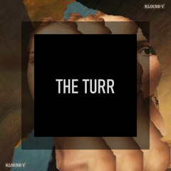 The Turr (extended mix)