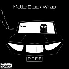 Matte Black Wrap (ft. Fleks Luthor, B$, Drew, T. Rex) prod. GRILLABEATS