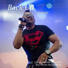 Back Up  (Kay-Honor featuring Mrshammi)