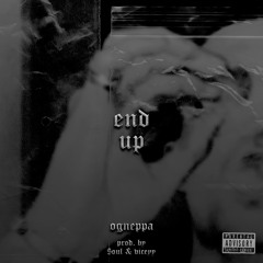 end up | prod. by $oul & viceyy