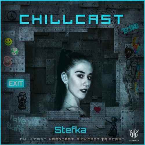 [ChillCast] Sick Events pres. STEFKA