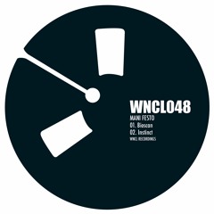 WNCL048: MANI FESTO_Bioscan / Instinct