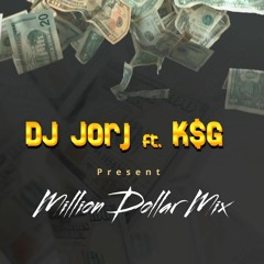 Million Dollar Mix ft. K$G