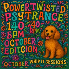 Power Twisted Psytrance Mix Vol 2 / Oct 2025 @ 140 BPM / Whip It 075