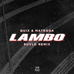 Lambo (RUVLO Remix)