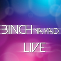 Binchyayad Live
