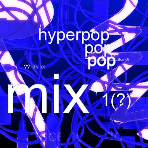 hyperpop mix 1