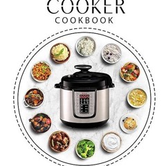 kindle👌 Electric Pressure Cooker cookbook : 99+ Easy, Simple Recipes Perfect for Any Type of Coo