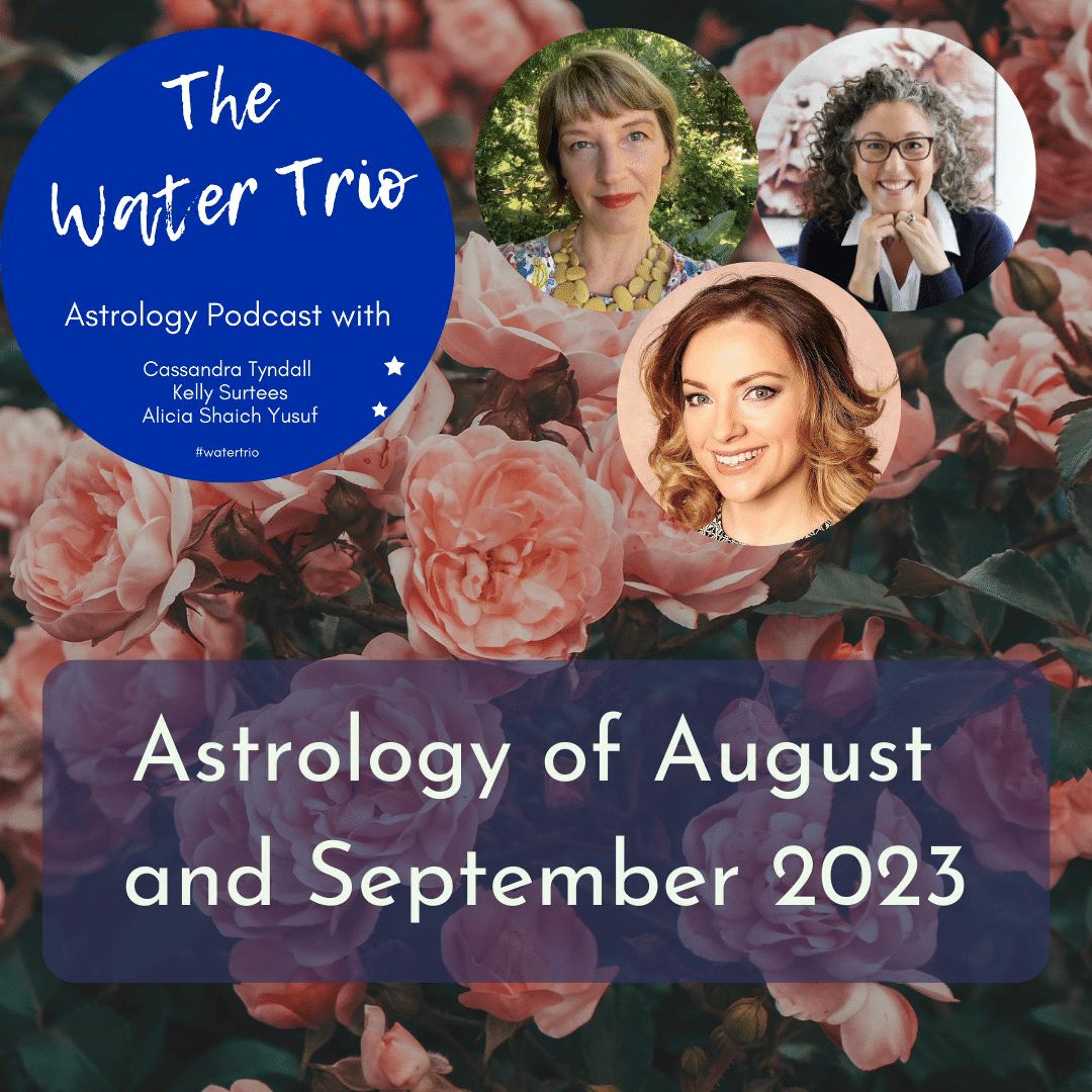 Astrology of August and September 2023 with the Water Trio