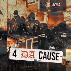 #SAD (67) R6 X Silent - 4 Da Cause
