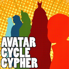 Avatar Cycle Cypher (ft. FrivolousShara, Rustage, HalaCG & Zach Boucher)