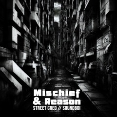 Mischief & Reason - Soundboi