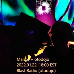 Microtones Blast Radio:  Malzof & otodojo - - January 22 2022
