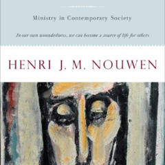 download PDF 📕 The Wounded Healer: Ministry in Contemporary Society (Doubleday Image