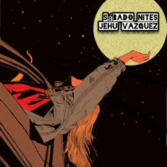 Jehu Vazquez - Sábado Nites