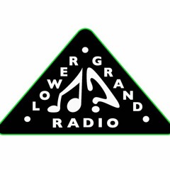 3.17.24 Lower Grand Radio
