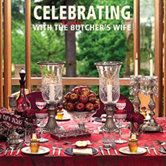 [Download] KINDLE 🖋️ Celebrating with the Kosher Butcher’s Wife by  Sharon Lurie KIN
