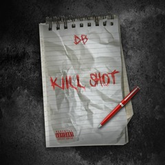 Kill Shot (Prod. Forgotten)