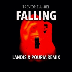 Falling (Landis & Pouria Remix) - Trevor Daniel