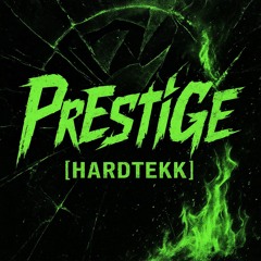 PrEstiGe [HARDTEKK x ZAAG]