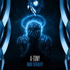 A-TONY - Back To Reality