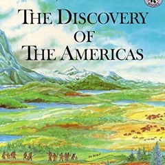 kindle onlilne Discovery of the Americas, The (Discovery of the Americans)