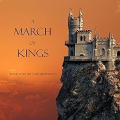 %[ A March of Kings (Book #2 in the Sorcerer's Ring) BY: Morgan Rice (Author) $Epub+