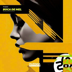 Tigas - Boca de Mel (Extended Mix)