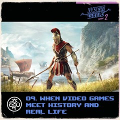 S2 EP9: When Video Games Meet History And Real Life