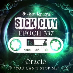 Oracle - You Can’t Stop Me - SickCity337