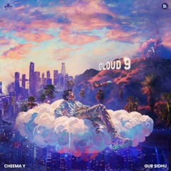 Cloud 9 (EP) - Cheema Y | Mascara | Snap | Haske | Gun Culture