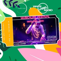 WLR x Musicalife Festival : Sarkel Plaisir (Osho# Sect Sound System)