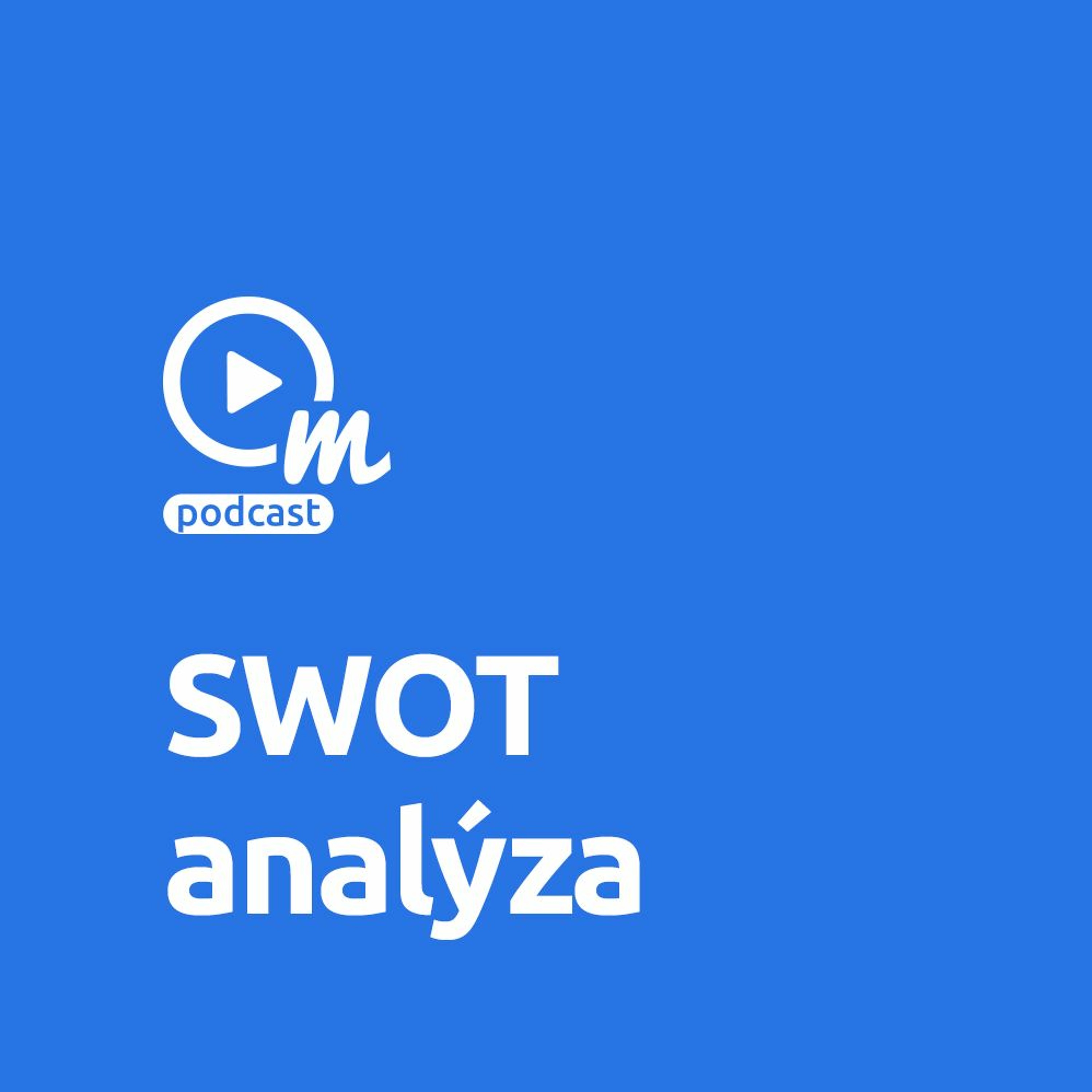 SWOT analýza může významně ulehčit podnikání episode artwork