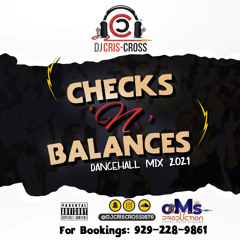 cHecKs N BaLances Dancehall 2021 Mix [Explicit Content] - DjCris-Cross