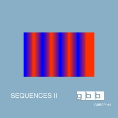 GBBSP015 - Sequences II - Demo