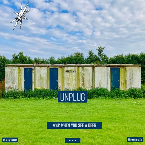 UNPLUG | #42 |  WHEN you see a deer
