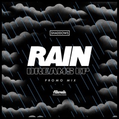 Rain Dreams EP Mix