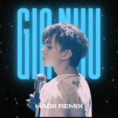 Giá Như - SOOBIN ( Hagii Remix )