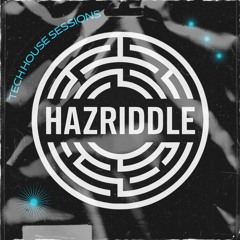 TECH HOUSE SESSIONS - (HAZRIDDLE LIVE SESSIONS)