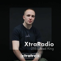 XtraRadio - 055 - Brad King