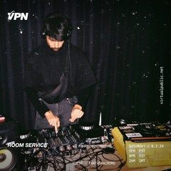 ROOM SERVICE! W/ Fantasma/Cromo - virtualpublic.net - 07/08/2024