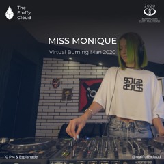 Miss Monique @ The Fluffy Cloud - Virtual Burning Man 2020