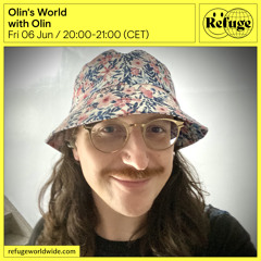 Olin's World on Refuge Worldwide