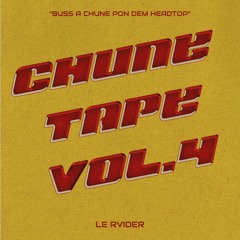 Chune Tape Vol. 4 -LE RVIDER